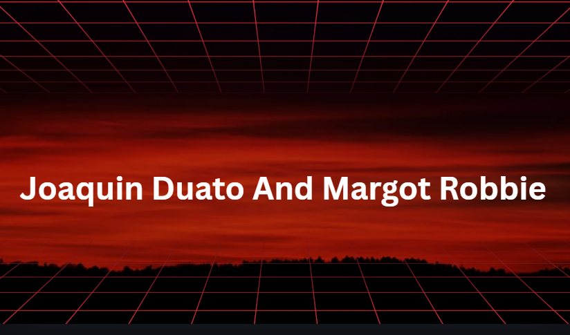 Joaquin Duato And Margot Robbie