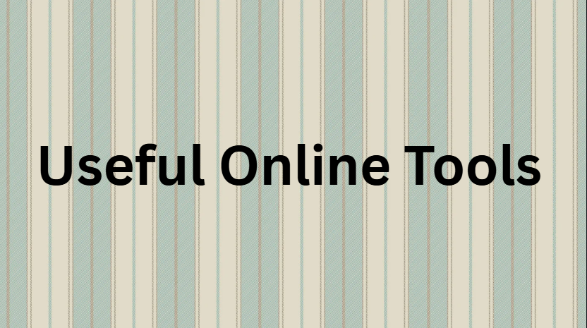 Useful Online Tools