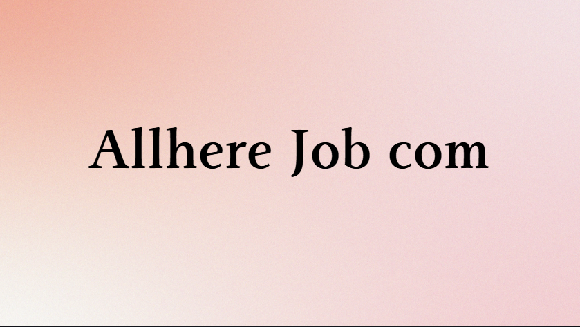 Allhere Job com