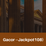 Gacor --Jackpot108)