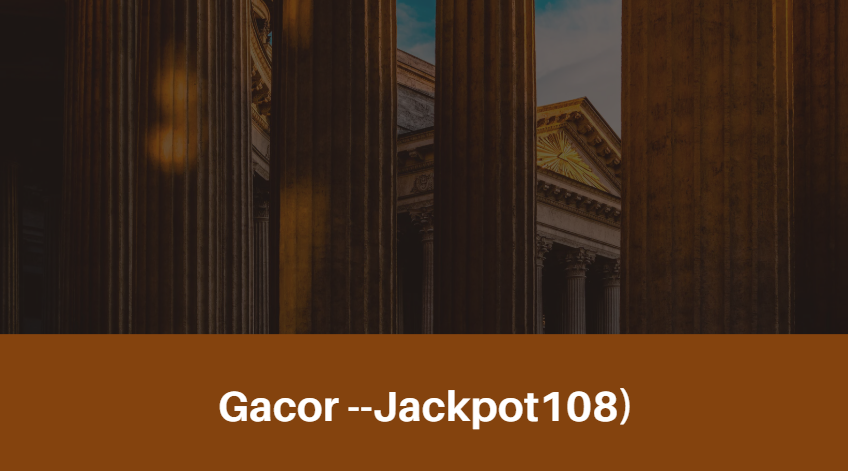 Gacor --Jackpot108)